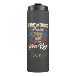 Fireworks Expert Run If I Run Dad Personalized Thermal Tumbler