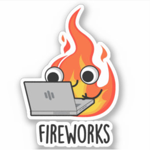 Fireworks Funny Fire Flame Pun Sticker