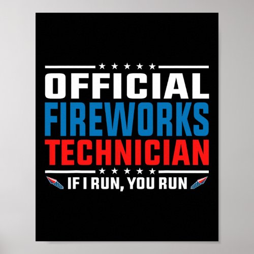 Fireworks Technician 4th Of July Pyro_technician  Poster