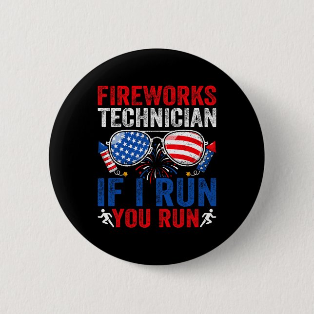 Fireworks Technician Funny 4th Of July Sungles Men Button (Front)