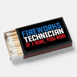 Fireworks Technician I Run You Run Red White Blue Matchboxes