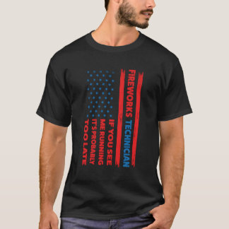 Fireworks Technician If You See Me Running 4Th Of T-Shirt