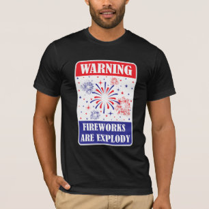 Fireworks Warning Sign T-Shirt