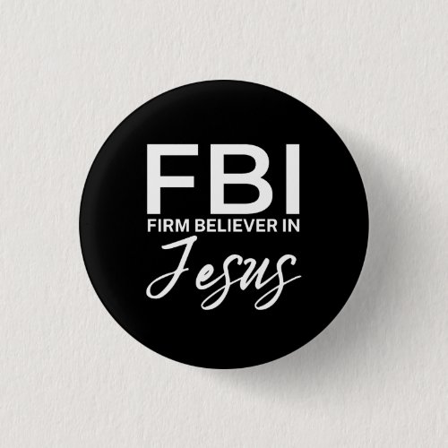 Firm Believer In Jesus Good Friday Eater Button