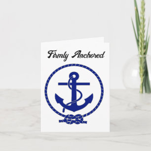 Firmly Anchored Nautical Anchor Coastal Artwork Card