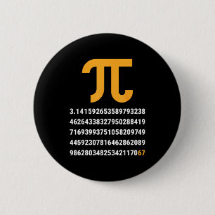 First 100 Digits Of Pi 67 Nerds Geeks Math Teacher Button