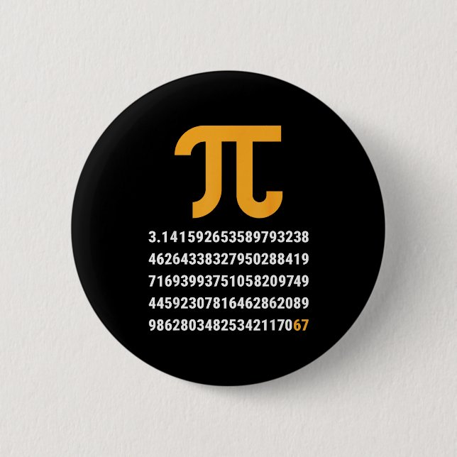 First 100 Digits Of Pi 67 Nerds Geeks Math Teacher Button (Front)