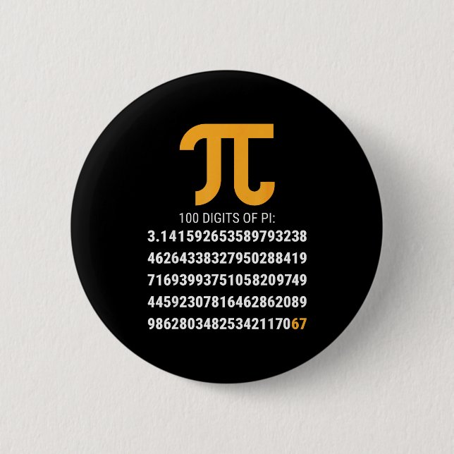 First 100 Digits Of Pi 67 Nerds Geeks Math Teacher Button (Front)