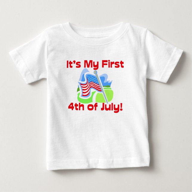 First 4th of July, Cute Baby T-Shirt (Front)