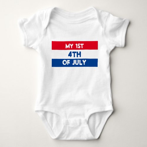 First 4th of July Red White Blue  Baby Bodysuit