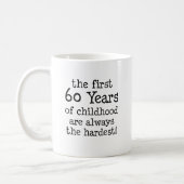 First 60 Years Of Childhood Coffee Mug (Left)