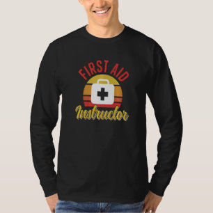 First Aid Instructor Care Course Emergency Coach T-Shirt