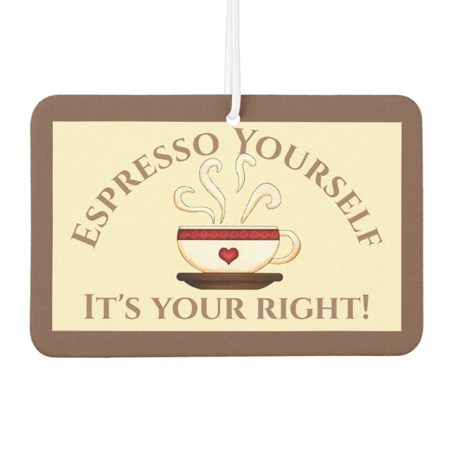 First Amendment: Espresso Yourself Air Freshener (Front)