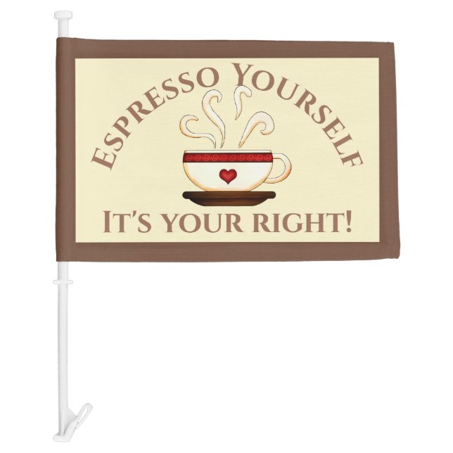 First Amendment: Espresso Yourself Car Flag (Front)