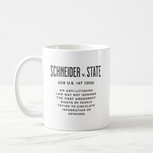 First Amendment Schneider v. State, 308 U.S. 147  Coffee Mug (Left)