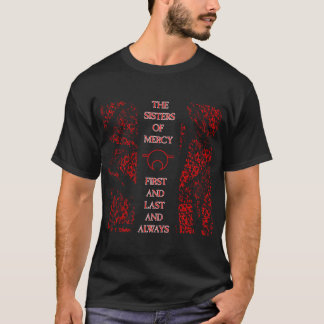 First and Last and Always - Red - The Sisters of M T-Shirt