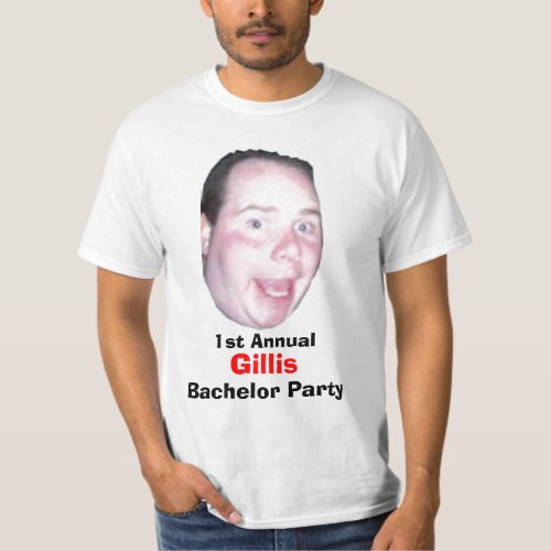 First Annual Gillis Bachelor Party T_Shirt