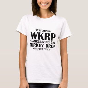 first annual wkrp thanksgiving day turkey drop T-Shirt