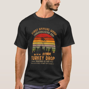 First Annual WKRP Turkey Drop with Less Messman T-Shirt