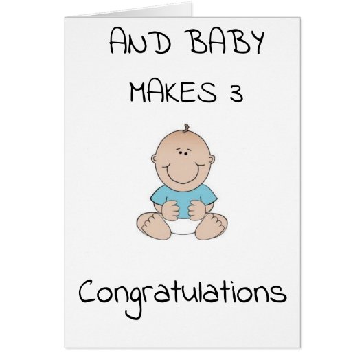 ***FIRST BABY CONGRATS*** AND BABY MAKES THREE!!!! (Front)