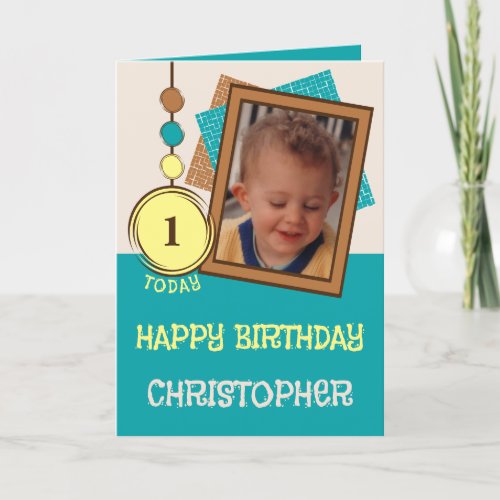 First birthday 1 today name photo turquoise brown card
