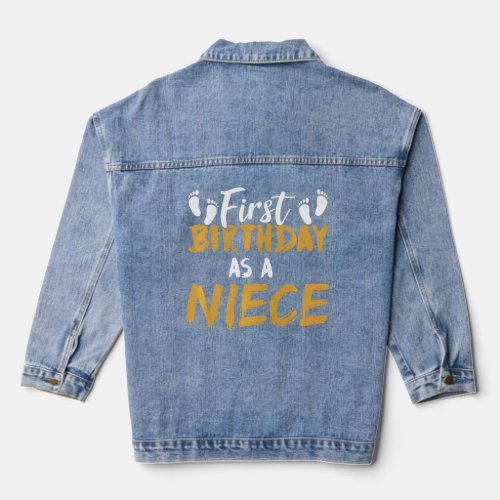 First Birthday As A Niece Promoted Party Celebrate Denim Jacket