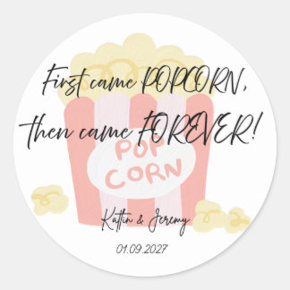 First came popcorn, Then came forever stickers