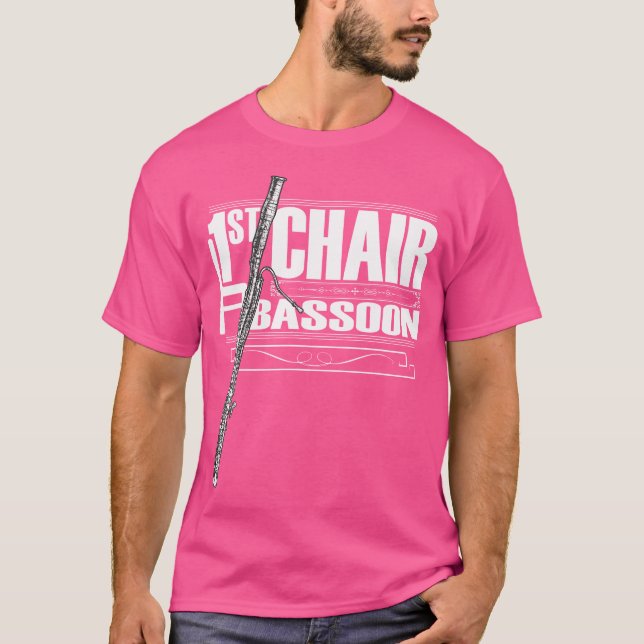 First Chair Bassoon A Band And Orchestra Player T-Shirt (Front)