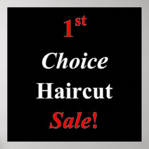 First Choice Haircut Sale Poster Matte