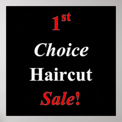 First Choice Haircut Sale Poster Matte