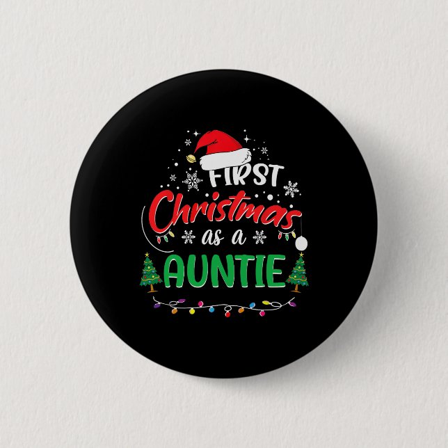 First Christmas As A Auntie 1st Christmas Matching Button (Front)