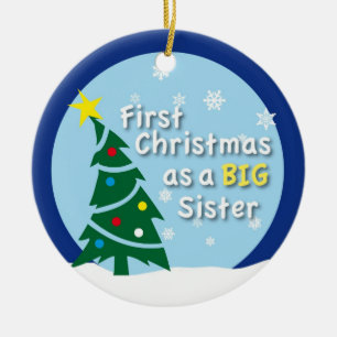 First Christmas as a BIG Sister Ceramic Ornament
