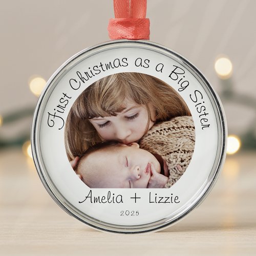 First Christmas as a Big Sister Photo Metal Ornament