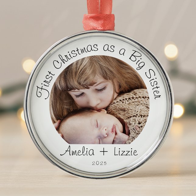 First Christmas as a Big Sister Photo Metal Ornament (Creator Uploaded)