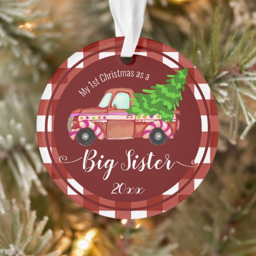 First Christmas as a Big Sister Red Truck Photo Ornament