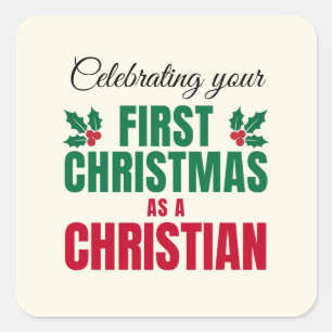 FIRST CHRISTMAS AS A CHRISTIAN for New Believer Square Sticker