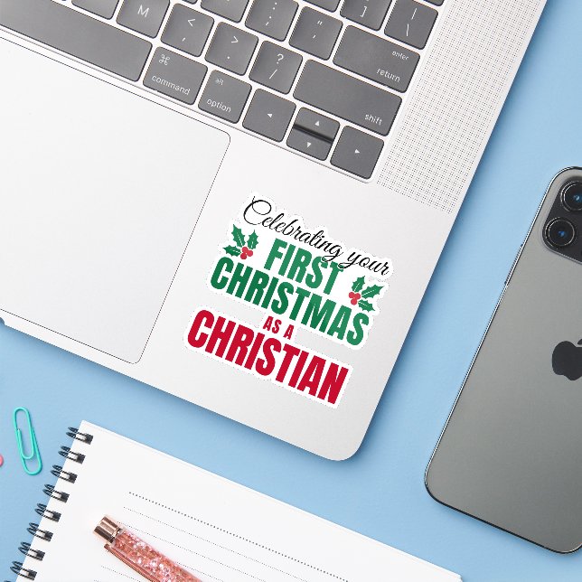 FIRST CHRISTMAS AS A CHRISTIAN for New Believer Sticker (Laptop w/ iPhone)