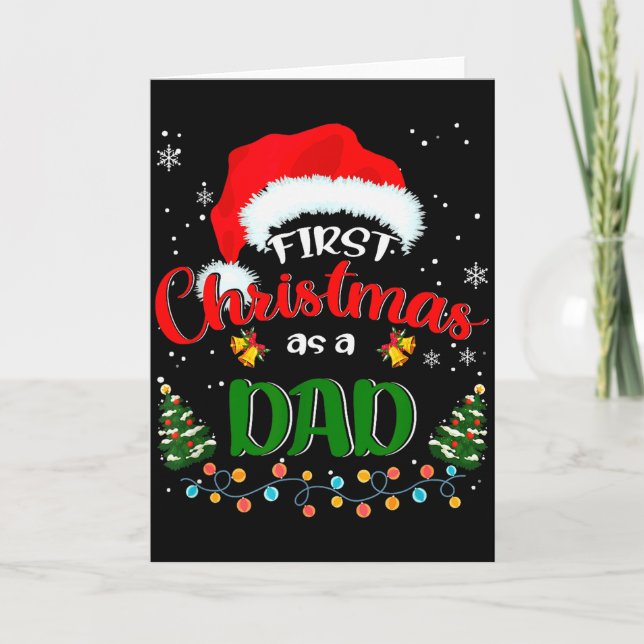 First Christmas As A Dad Funny Christmas Xmas New  Card (Front)