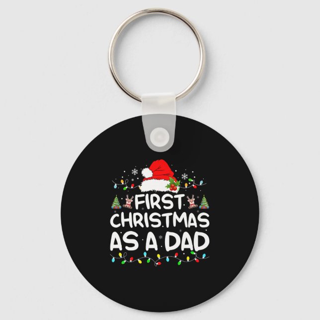 First Christmas As A Dad Funny New Dad Christmas F Keychain (Front)