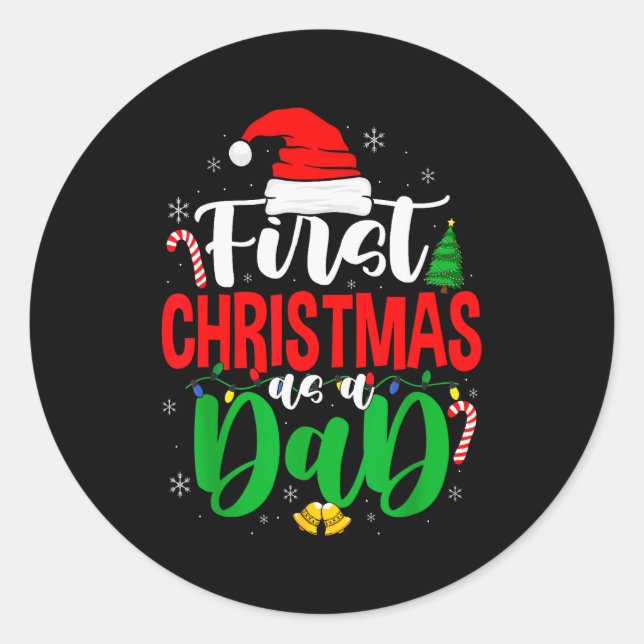 First Christmas As A Dad New Daddy 1st Christmas  Classic Round Sticker (Front)