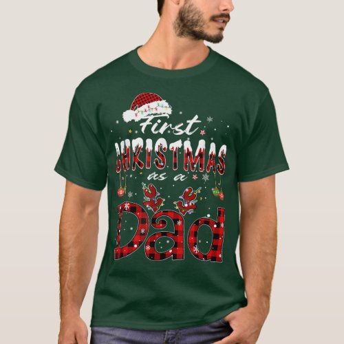 First Christmas As A Dad New Daddy 1st Christmas L T_Shirt