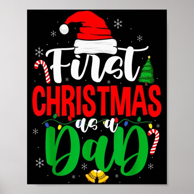 First Christmas As A Dad New Daddy 1st Christmas  Poster (Front)