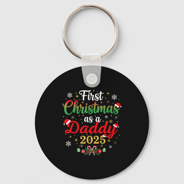 First Christmas As A Daddy 2025 New Dad Xmas  Keychain (Front)