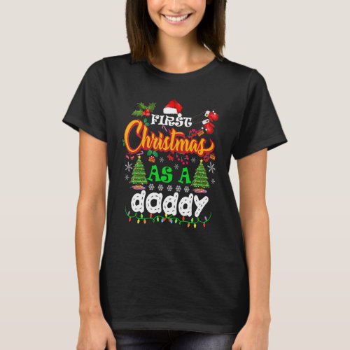 First Christmas As A Daddy Funny Christmas Family  T_Shirt