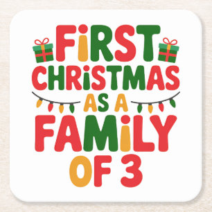 First Christmas as a Family of 3 Funny Matching Square Paper Coaster