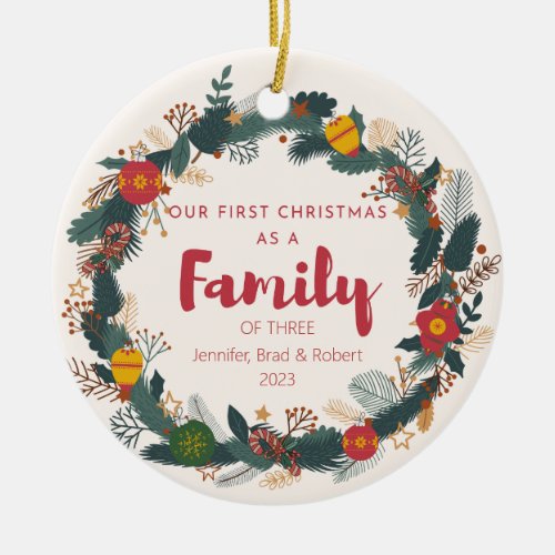 First Christmas as a Family of Three Wreath  Ceramic Ornament
