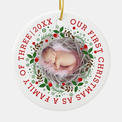 First Christmas as a family of three wreath photo Ceramic Ornament