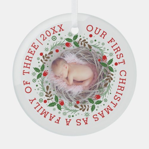 First Christmas as a family of three wreath photo Glass Ornament