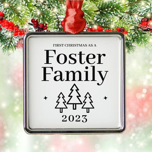 First Christmas As A Foster Family Metal Ornament