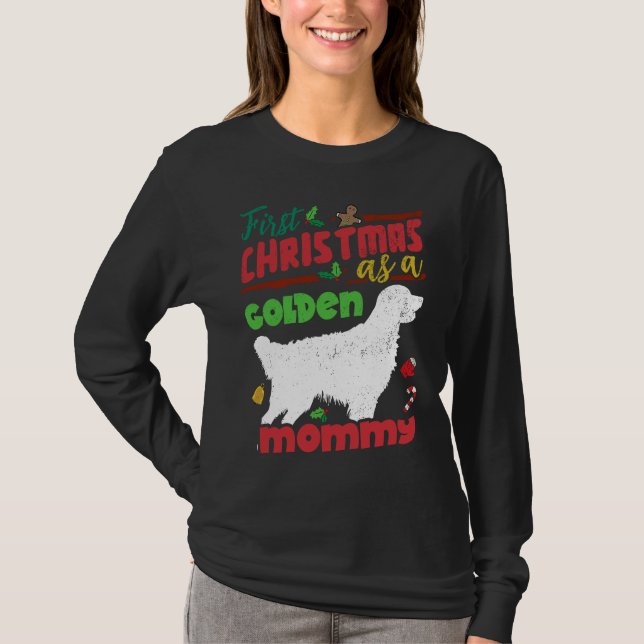 First Christmas as a Golden dog mommy T-Shirt (Front)